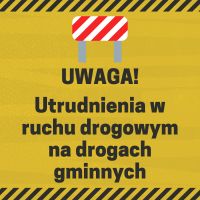 Planowane utrudnienia w ruchu drogowym w dniu 19 października 2019 roku na drodze gminnej nr 410935W oraz drodze gminnej 240126W