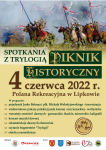 Powiat Warszawski Zachodni organizuje Piknik Historyczny „Spotkanie z Trylogią” w dniu 4 czerwca 2022 roku  na Polanie Rekreacyjnej w Lipkowie.