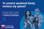 To ostatni weekend kiedy możesz się spisać!