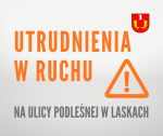 Utrudnienia w ruchu na ul. Podleśnej w Laskach