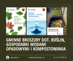 Wydział Ochrony Środowiska przygotował broszury w zakresie zbierania wód deszczowych, sadzenia roślin rodzimych oraz kompostowania bioodpadów