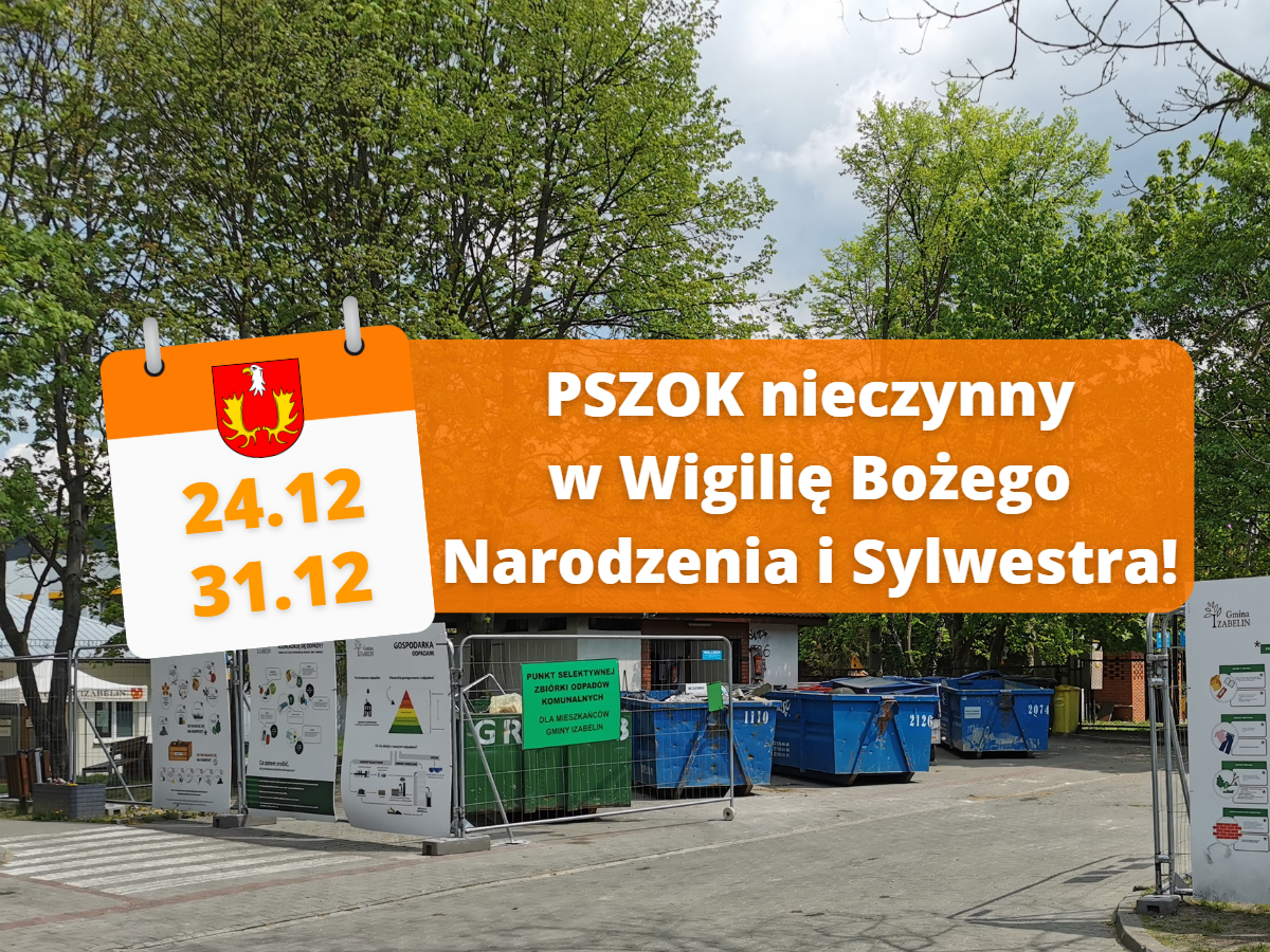 W dniach: 24 i 31 grudnia PSZOK będzie nieczynny