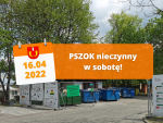 W dniu 16 kwietnia 2022r. PSZOK nieczynny