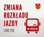 Zmiana rozkładu linii 210 oraz lokalizacji przystanku Chodkiewicza 01